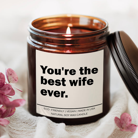 You're the best wife ever Candle